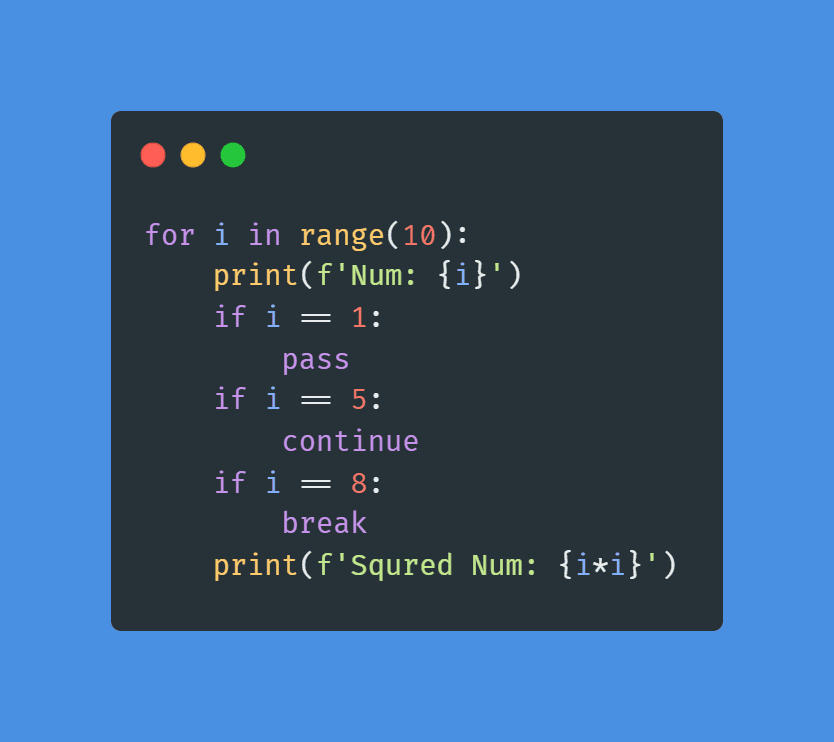 #Day3 - Break, Pass, and Continue in Python